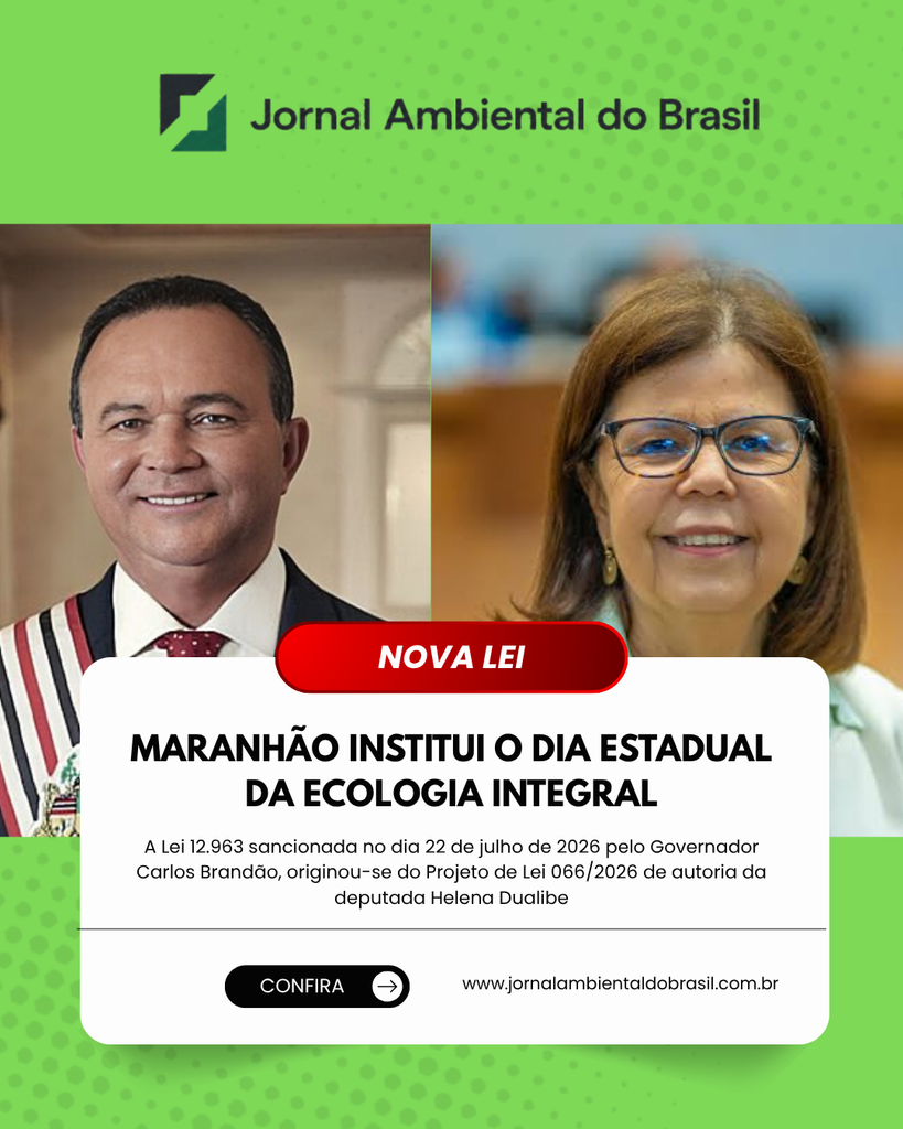 LEI-ECOLOGIA-INTEGRAL-1-819x1024 Maranhão institui o Dia Estadual da Ecologia Integral, a ser celebrado anualmente em 24 de maio